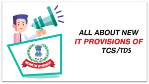 FAQs on New Income Tax provision of TDS and TCS effective from 01-10-2020